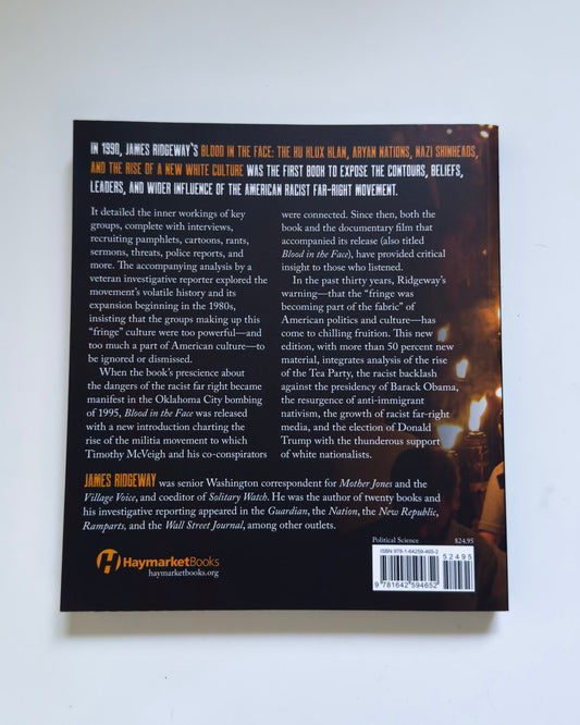 Blood in the Face (revised new edition): White Nationalism from the Birth of a Nation to the Age of Trump by James Ridgeway