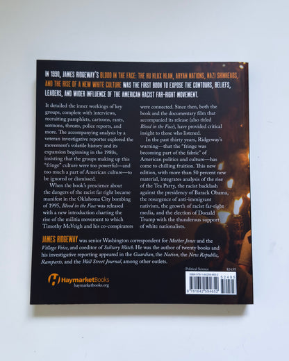 Blood in the Face (revised new edition): White Nationalism from the Birth of a Nation to the Age of Trump by James Ridgeway
