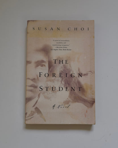 The Foreign Student by Susan Choi (Used)